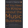 All You Need To Know About The Music Business by Donald S. Passman
