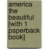 America the Beautiful [With 1 Paperback Book]