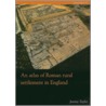 An Atlas of Roman Rural Settlement in England by Jeremy Taylor