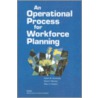 An Operational Process For Workforce Planning by Southward Et Al
