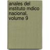 Anales del Instituto Mdico Nacional, Volume 9 door Onbekend