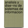 Analisis y Dise~no de Sistemas de Informacion door James Senn