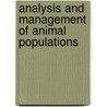 Analysis And Management Of Animal Populations door Michael J. Conroy