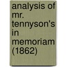 Analysis Of Mr. Tennyson's In Memoriam (1862) door Frederick William Robertson