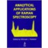 Analytical Applications Of Raman Spectroscopy