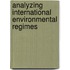 Analyzing International Environmental Regimes