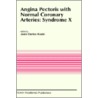 Angina Pectoris with Normal Coronary Arteries door Juan Ed. Carlos