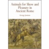 Animals For Show And Pleasure In Ancient Rome door George Jennison