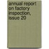 Annual Report On Factory Inspection, Issue 20