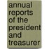 Annual Reports of the President and Treasurer