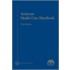 Antitrust Health Care Handbook, Third Edition