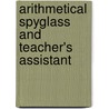 Arithmetical Spyglass And Teacher's Assistant door Charles Waterhouse