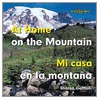 At Home on the Mountain/Mi Casa En La Montana by Sharon Gordon