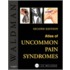 Atlas Of Uncommon Pain Syndromes [with Cdrom]