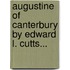 Augustine of Canterbury by Edward L. Cutts...