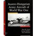 Austro-Hungarian Army Aircraft Of World War I