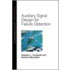 Auxiliary Signal Design For Failure Detection