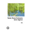 Baedae Historia Ecclesiastica Gentis Anglorum by Saint Bede
