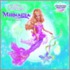 Barbie Fairytopia Mermaidia [With Paperdolls]