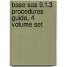 Base Sas 9.1.3 Procedures Guide, 4 Volume Set door Sas Institute