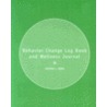 Behavior Change Log Book and Wellness Journal by Stephen L. Dodd