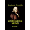 Benjamin Franklin's Autobiographical Writings door Benjamin Franklin