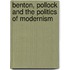 Benton, Pollock And The Politics Of Modernism