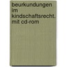 Beurkundungen Im Kindschaftsrecht. Mit Cd-rom by Bernhard Knittel