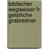 Biblischer Wegweiser Fr Geistliche Grabredner
