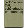 Biologie plus 7./8. Schülerbuch. Brandenburg door Hans Herzinger