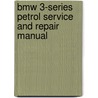 Bmw 3-Series Petrol Service And Repair Manual by Martynn Randall
