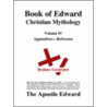 Book Of Edward Christian Mythology (volume Iv door Edward G. Palmer