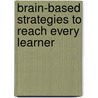 Brain-based Strategies To Reach Every Learner by J. Diane Connell