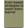 Brain-based Strategies To Reach Every Learner by J. Diane Connell