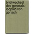 Briefwechsel Des Generals Leopold Von Gerlach