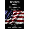 Brushes with Greatness Brushes with Greatness door Diane E. Holloway