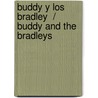 Buddy y los Bradley  / Buddy and the Bradleys door Peter Bagge