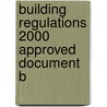 Building Regulations 2000 Approved Document B door Office of the Deputy Prime Minister