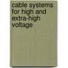 Cable Systems For High And Extra-High Voltage door Rainer Von Olshausen
