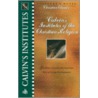 Calvin's Institutes of the Christian Religion door Kirk Freeman