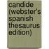Candide (Webster's Spanish Thesaurus Edition)