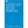 Caring for Adults with Mental Health Problems by Ian Peate