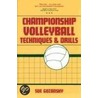 Championship Volleyball Techniques and Drills door Sue Gozansky