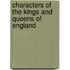 Characters of the Kings and Queens of England