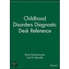 Childhood Disorders Diagnostic Desk Reference door Emeritus Cecil R. Reynolds