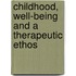 Childhood, Well-Being And A Therapeutic Ethos
