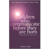 Children Who Communicate Before They Are Born door Max Hoffmeister