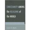 Christianity Among the Religions of the World door Carlos Martin