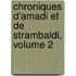Chroniques D'Amadi Et de Strambaldi, Volume 2