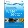 Climate Change Adaptation in the Water Sector by Fulco Ludwig